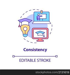 Consistency concept icon. Advantages of electronic learning abstract idea thin line illustration. Isolated outline drawing. Editable stroke. Roboto-Medium, Myriad Pro-Bold fonts used. Consistency concept icon