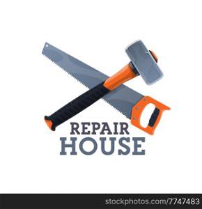 Construction tools shop icon with crossed sledgehammer and hand saw. House repair and renovation, carpentry and woodworking handicraft equipment store cartoon vector symbol, icon with hand tools. House repair tools shop icon with hammer and saw