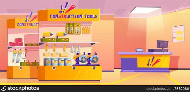 Construction tools store, hardware shop interior with counter desk, stand or showcase presenting production and diy instruments for carpentry and building works on shelves, Cartoon vector illustration. Construction tools store, hardware shop interior