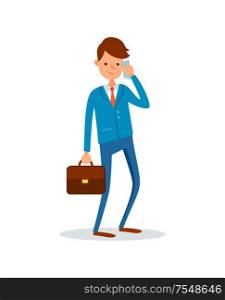Consultant man, businessman talking on cell mobile phone with clients vector. Person busy with work, boss solving problems, executive with briefcase. Consultant Businessman Talking on Cell Clients