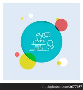 consultation, chat, answer, contact, support White Line Icon colorful Circle Background