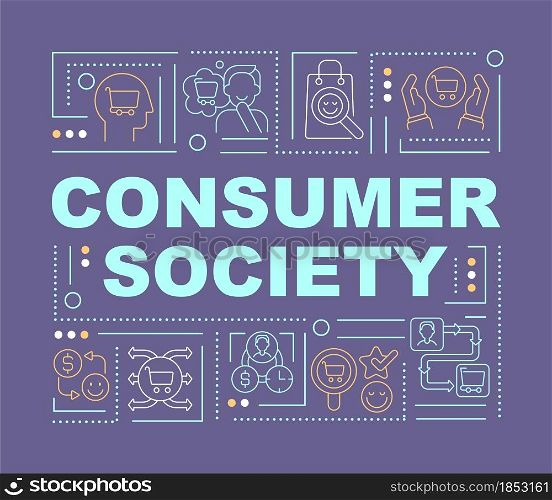 Consumerism society word concepts banner. Excessive buying. Infographics with linear icons on purple background. Isolated creative typography. Vector outline color illustration with text. Consumerism society word concepts banner