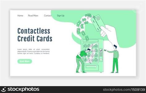 Contactless credit cards landing page flat silhouette vector template. NFC payment homepage layout. Pay card one page website interface with cartoon outline character. Food buying web banner, webpage