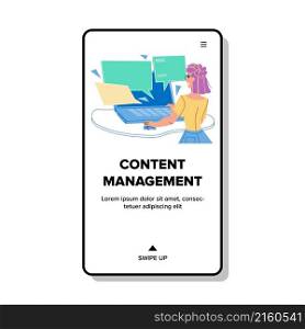 Content management web cms sustem. website internet business. media information character web flat cartoon illustration. Content management vector
