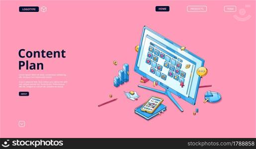 Content plan website. Concept of organization work in social media, optimization tasks, marketing management. Vector landing page with isometric calendar with icons on computer screen and mobile phone. Content plan website with isometric calendar