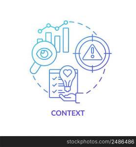 Context blue gradient concept icon. Innovation management key element abstract idea thin line illustration. Identifying opportunities. Isolated outline drawing. Myriad Pro-Bold font used. Context blue gradient concept icon