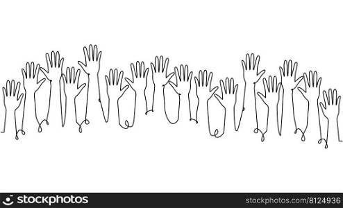 continuous single line drawing of a group of hands raised up. The concept of voting, elections, business team work. continuous single line drawing of a group of hands raised up. The concept of voting, elections