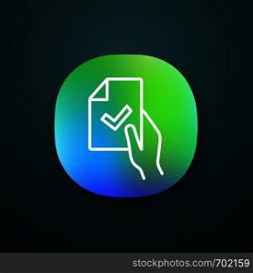 Contract signing app icon. Business agreement. Test or exam successfully completed. Document verification. UI/UX interface. Hand holding paper with check mark. Approved. Vector isolated illustration. Contract signing app icon
