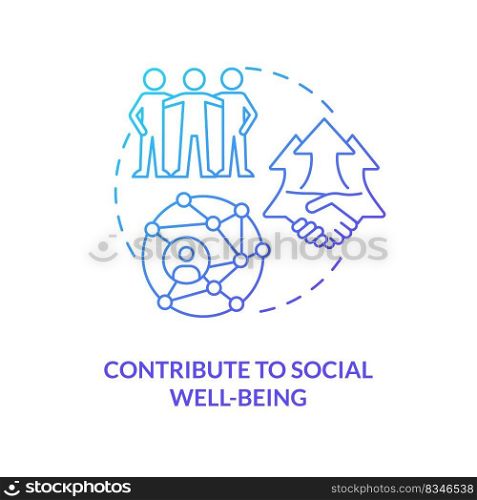 Contribute to social well-being blue gradient concept icon. Building professional relationship abstract idea thin line illustration. Isolated outline drawing. Myriad Pro-Bold font used. Contribute to social well-being blue gradient concept icon