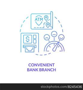 Convenient bank branch blue gradient concept icon. Department near your location. Choose bank abstract idea thin line illustration. Isolated outline drawing. Myriad Pro-Bold font used. Convenient bank branch blue gradient concept icon