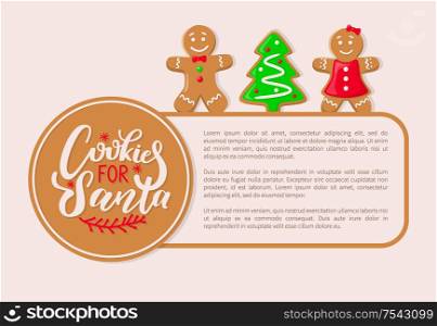 Cookies for Santa Claus gingerbread biscuits vector poster with text sample. Pine tree male and female character made of ginger, holidays treatment. Cookies Santa Claus Gingerbread Biscuits Poster