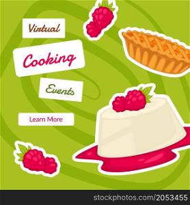 Cooking events and classes, virtual online lessons and courses for learning to make desserts, cakes and tarts with jam. Promo banner, advertisement or food presentation. Vector in flat style. Virtual cooking events learn more, make desserts