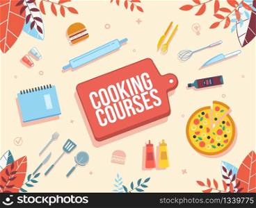 Cooking Online Courses, Culinary Internet School, Modern Gastronomy Classes Advertising Banner. Sliced Pizza, Kitchen Utensils, Recipe Book, Ketchup and Mustard Bottles Trendy Flat Vector Illustration