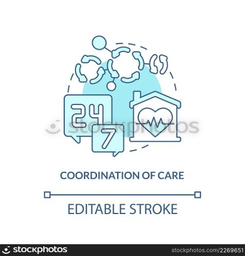 Coordination of care turquoise concept icon. Continual help. Hospice service abstract idea thin line illustration. Isolated outline drawing. Editable stroke. Arial, Myriad Pro-Bold fonts used. Coordination of care turquoise concept icon