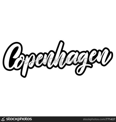 Copenhagen (capital of Denmark). Lettering phrase on white background. Design element for poster, banner, t shirt, emblem. Vector illustration