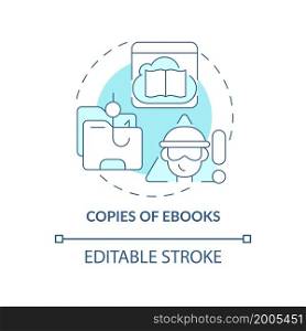 Copies of ebooks blue concept icon. Copyright infringement abstract idea thin line illustration. Unauthorized publications versions. Vector isolated outline color drawing. Editable stroke. Copies of ebooks blue concept icon