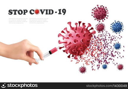 Coranavirus concept background. Hand holding syringe with vaccine destroying virus COVID - 19 molecules. Vector illustration.