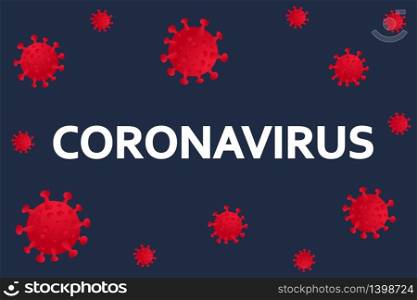 Corona Virus banner or poster template. 2019-nCoV. Vector illustration of covid-19 for web and print. Corona Virus banner , poster template. 2019-nCoV. Corona Virus in Wuhan, China, Global Spread, and Concept of Stopping Corona Virus
