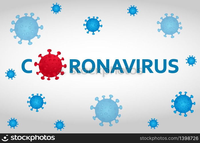 Corona Virus banner or poster template. 2019-nCoV. Vector illustration of covid-19 for web and print. Corona Virus banner , poster template. 2019-nCoV. Corona Virus in Wuhan, China, Global Spread, and Concept of Stopping Corona Virus