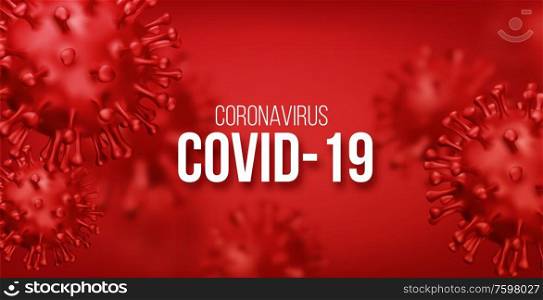 Coronavirus 2019-nCov novel coronavirus concept background. Realistic Vector illustration EPS10. Coronavirus 2019-nCov novel coronavirus concept background. Realistic Vector illustration