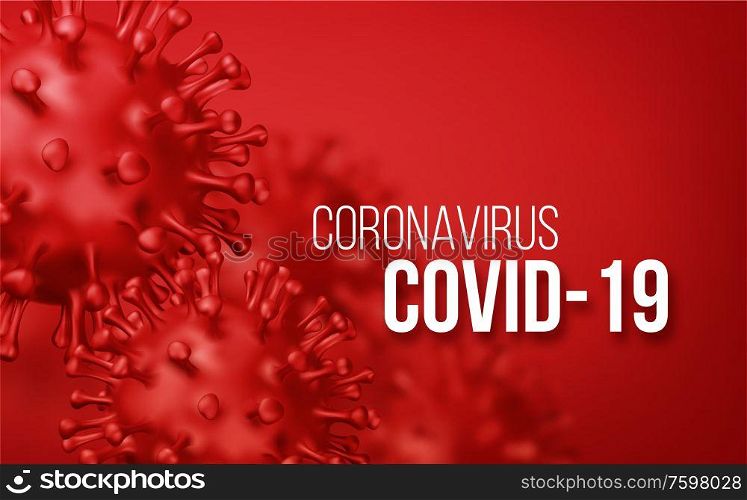 Coronavirus 2019-nCov novel coronavirus concept background. Realistic Vector illustration EPS10. Coronavirus 2019-nCov novel coronavirus concept background. Realistic Vector illustration