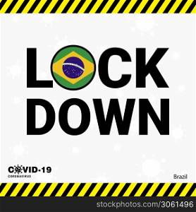 Coronavirus Brazil Lock DOwn Typography with country flag. Coronavirus pandemic Lock Down Design