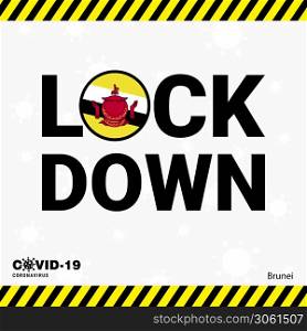 Coronavirus Brunei Lock DOwn Typography with country flag. Coronavirus pandemic Lock Down Design