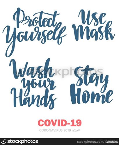 Coronavirus covid-19 2019-nCoV. Set of lettering phrases, hand-drawn text. Pandemic stop infographic on white background. Vector illustration. Set of lettering phrases, hand-drawn text. Pandemic stop infographic on white background. Vector illustration