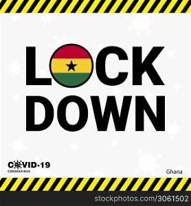 Coronavirus Ghana Lock DOwn Typography with country flag. Coronavirus pandemic Lock Down Design
