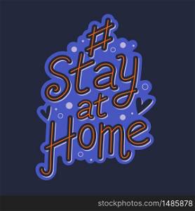 Coronavirus. Hashtag stay at home. Stay Home Sign for social media, banners, stories etv. Flat style vector illustration. Coronavirus. Hashtag stay at home. Stay Home Sign for social media, banners, stories etv. Flat style vector illustration.
