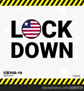 Coronavirus Liberia Lock DOwn Typography with country flag. Coronavirus pandemic Lock Down Design