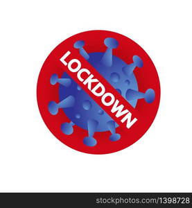 Coronavirus lockdown symbol. Corona Virus blue sign in red prohibited sign. Stop Covid-19. Vector Icon isolated on white background. coronavirus lockdown symbol. Coronavirus pandemic puts countries on lockdown. Stop Covid-19. Isolated Vector Icon.