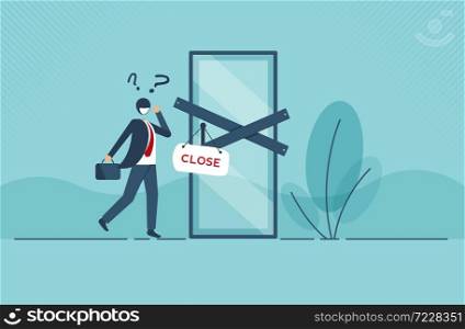 Coronavirus or COVID-19 social distancing impact on entrepreneur or small business shop to closed with problem of employment, sad man business shop owner with closed sign because virus. Vector design.