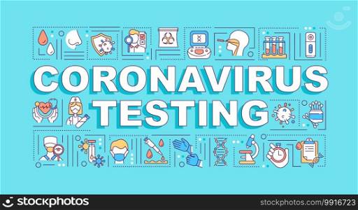 Coronavirus testing word concepts banner. Pandemic disease medical procedures. Infographics with linear icons on cyan background. Isolated typography. Vector outline RGB color illustration. Coronavirus testing word concepts banner