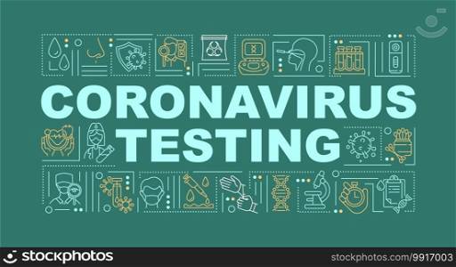 Coronavirus testing word concepts banner. Pandemic procedures in medical facilities. Infographics with linear icons on green background. Isolated typography. Vector outline RGB color illustration. Coronavirus testing word concepts banner