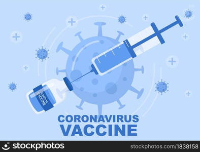 Coronavirus Vaccination With Syringe Injection Tool And Medicine, Doctors To Help Provide Covid 19 Vaccines For Self-Protection or Maintaining Health. Vector Illustration