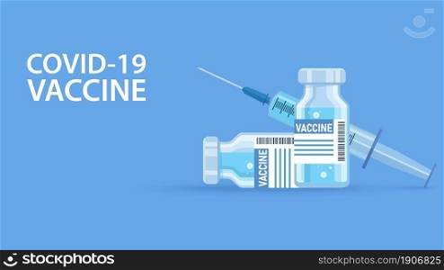 Coronavirus Vaccine bottles and syringe injection It use for prevention, immunization and treatment from Covid-19, nCoV 2019 infection. Coronavirus concept. Vector illustration in a flat style. Coronavirus Vaccine and syringe injection I