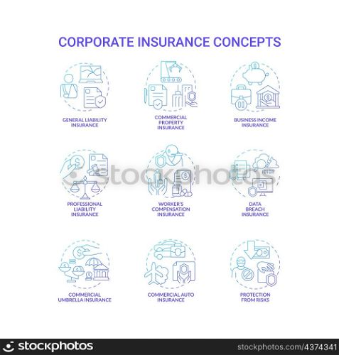 Corporate insurance blue gradient concept icons set. Business coverage for expense idea thin line color illustrations. Isolated outline drawings. Roboto-Medium, Myriad Pro-Bold fonts used. Corporate insurance blue gradient concept icons set