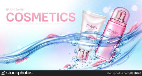 Cosmetics bottles floating in water with rose petals and air bubbles mockup background. Beauty cosmetic product tubes, makeup remover, cream or tonic ad poster Realistic 3d vector illustration, banner. Cosmetics bottles floating in water with petals