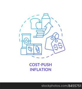 Cost push inflation blue gradient concept icon. Food products price increasing. Inflation type abstract idea thin line illustration. Isolated outline drawing. Myriad Pro-Bold font used. Cost push inflation blue gradient concept icon