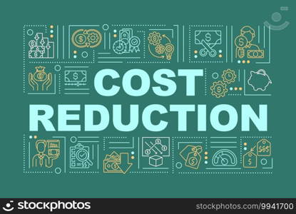 Cost reduction word concepts banner. Decreasing of budget from different expenses. Infographics with linear icons on green background. Isolated typography. Vector outline RGB color illustration. Cost reduction word concepts banner
