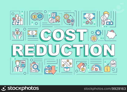 Cost reduction word concepts banner. Decreasing of money expenses in your business. Infographics with linear icons on mint background. Isolated typography. Vector outline RGB color illustration. Cost reduction word concepts banner