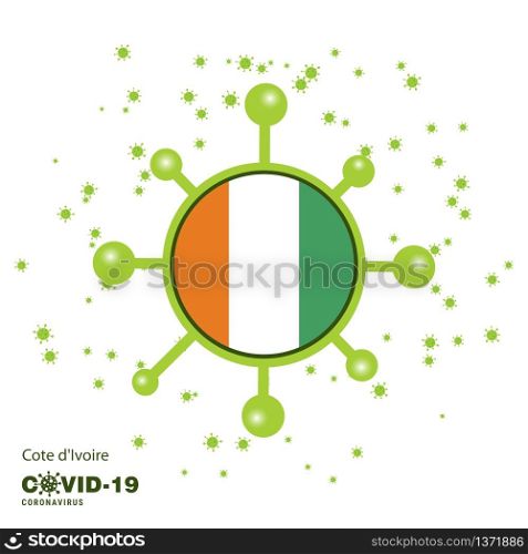 Cote d Ivoire / Ivory Coast Coronavius Flag Awareness Background. Stay home, Stay Healthy. Take care of your own health. Pray for Country