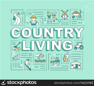 Country living word concepts banner. Healthy lifestyle. Plant cultivation of farm field. Infographics with linear icons on blue background. Isolated typography. Vector outline RGB color illustration. Country living word concepts banner
