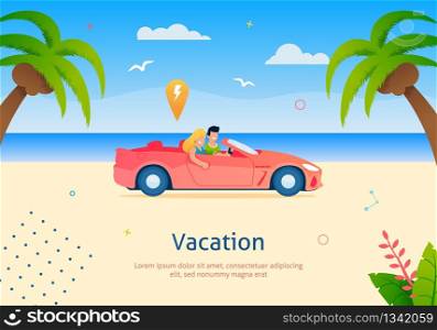 Couple Going on Vacation on Cabriolet Vehicle Banner Vector Illustration. Happy Cartoon Man and Woman Driving Car along Beach near Sea and Palm Trees with Coconuts. Rest and Relax.. Couple Going on Vacation on Cabriolet Vehicle.