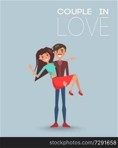 Couple in love dating boyfriend and girlfriend, male holding female on arms hugging vector illustration of happy lovers isolated on blue background. Couple Love Dating Boyfriend and Girlfriend Vector