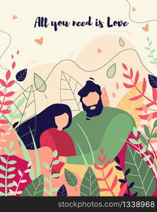 Couple in Love Surrounded with Leaves and Plants Flat Cartoon Poster Vector Illustartion. All you Need is Love Valentines Greeting Card. Man Hugging Woman Character. Romantic Relationships.