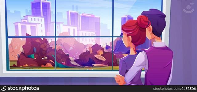 Couple looking at urban landfill through window. Vector cartoon illustration of man and woman hugging in house room, stinky wasteland with piles of unsorted garbage outside, cityscape background. Couple looking at urban landfill through window