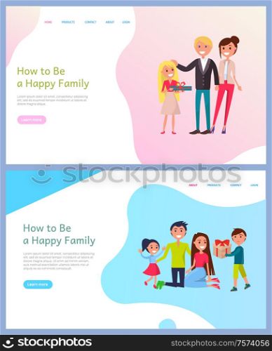 Couple man and woman with children exchanging gifts vector. Website father and mother praising daughter for good present on holiday, parents and kids. Webpage template landing page in flat. How to Be Happy Family Parents and Children Set