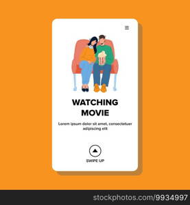 Couple Watching Movie In Cinema Together Vector. Boy And Girl Sitting On Comfortable Chairs And Watching Movie With Popcorn. Characters People Watch Film Web Flat Cartoon Illustration. Couple Watching Movie In Cinema Together Vector